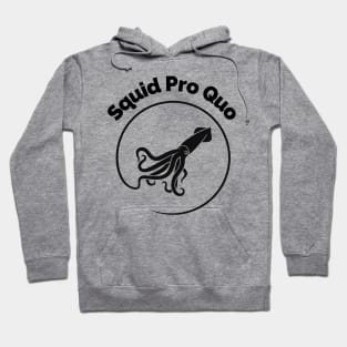 Squid Pro Quo Hoodie